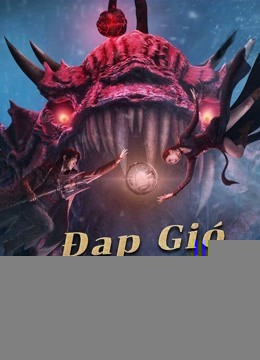 Xem phim Đạp Gió Rẽ Sóng