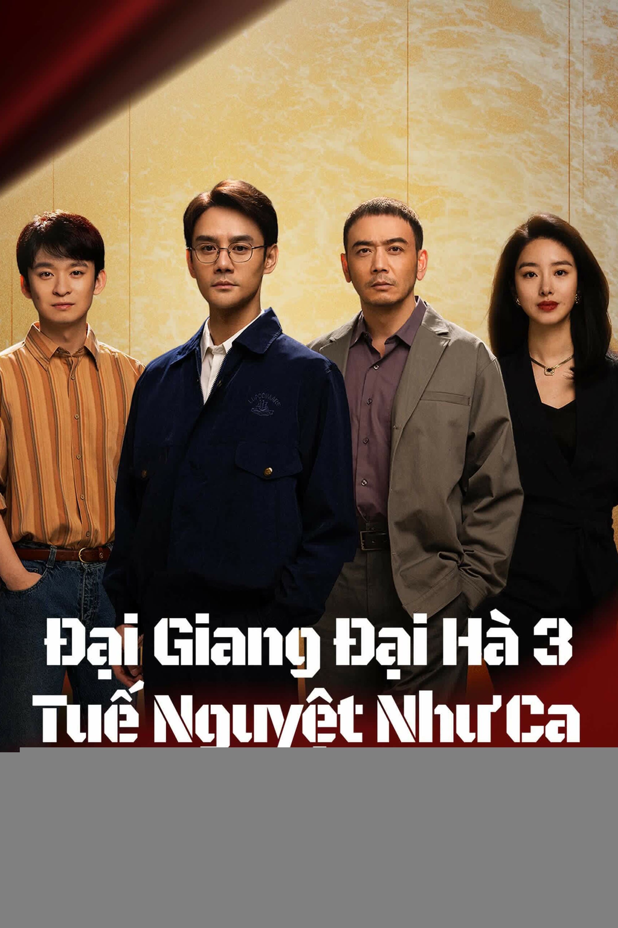 Xem phim Đại Giang Đại Hà 3