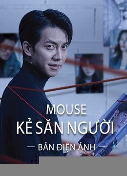 Xem phim Mouse Kẻ Săn Người (Bản Điện Ảnh)