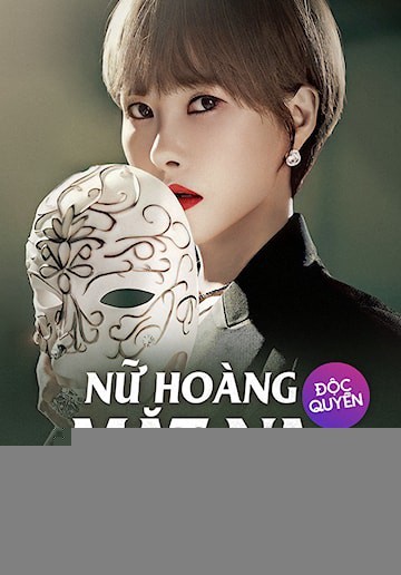 Xem phim Nữ Hoàng Mặt Nạ
