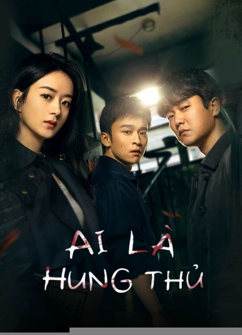 Xem phim Ai Là Hung Thủ